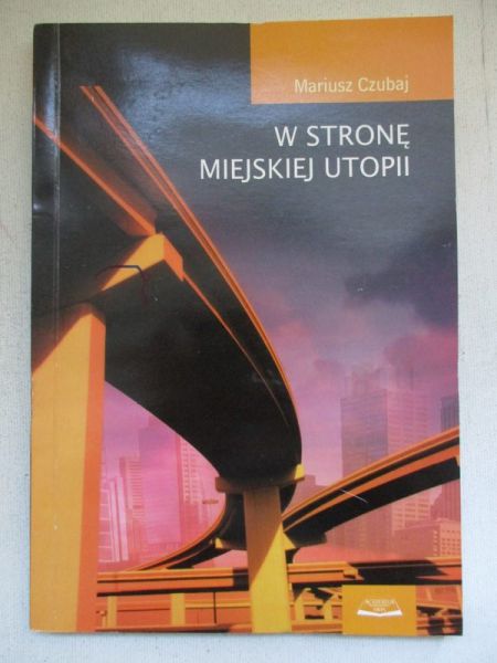 W stronę utopii