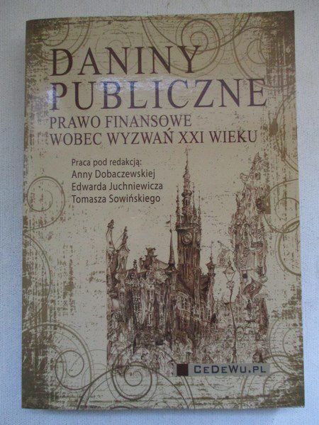 Dobaczewska Anna (red.) - Daniny publiczne