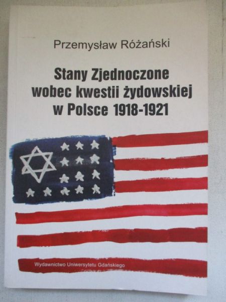 Stany Zjednoczone wobec kwestii żydowskiej w Polsce 1918-1921