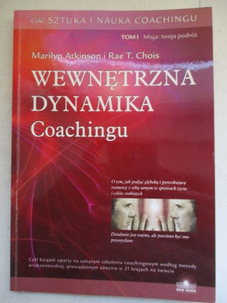Atkinson Marilyn - Wewnętrzna dynamika coachingu, t. I