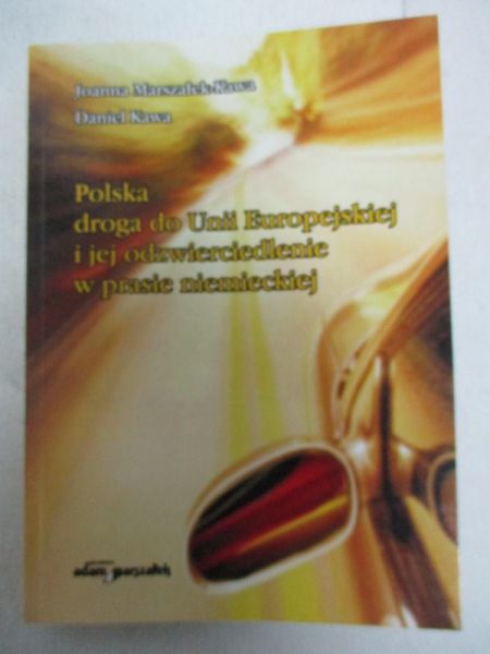 Polska droga do UE i jej odzwierciedlenie w prasie niemieckiej