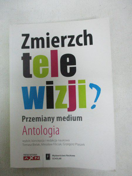 Bielak Tomasz (red.) - Zmierzch telewizji? Przemiany medium