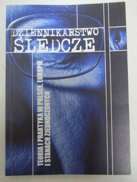 Palczewski Marek - Dziennikarstwo śledcze