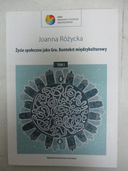 Życie społeczne jako Gra. Kontekst międzykulturowy