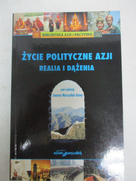 Życie polityczne Azji. Realia i dążenia