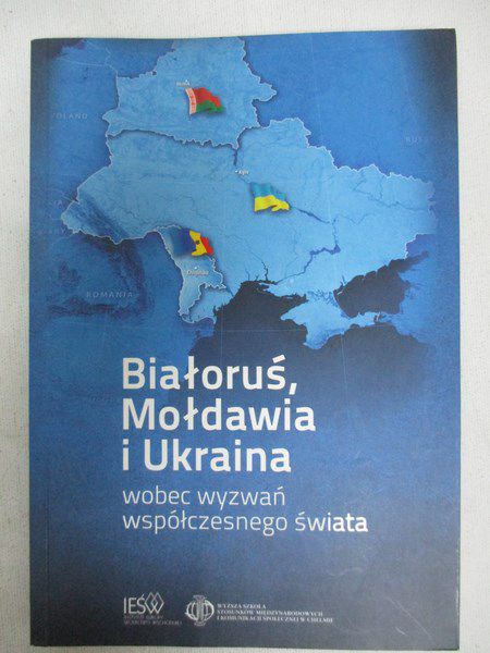 Kapuśniak Tomasz - Białoruś, Mołdawia i Ukraina wobec wyzwań współczesnego świata