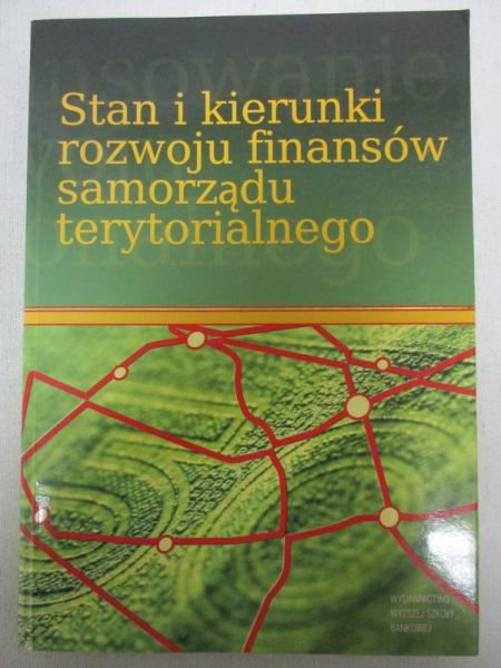 Stan i kierunki rozwoju finansów samorządu terytorialnego