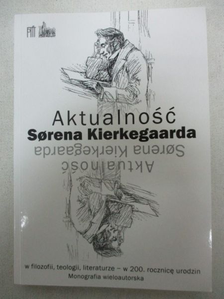 Aktualność Sorena Kierkegaarda