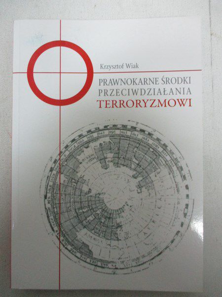 Prawnokarne środki przeciwdziałania terroryzmowi