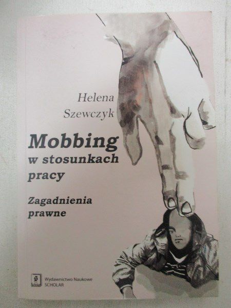 Mobbing w stosunkach pracy