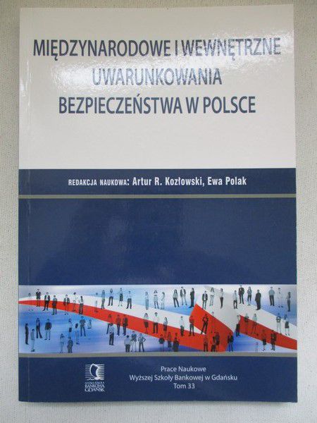 Międzynarodowe i wewnętrzne uwarunkowania bezpieczeństwa w Polsce