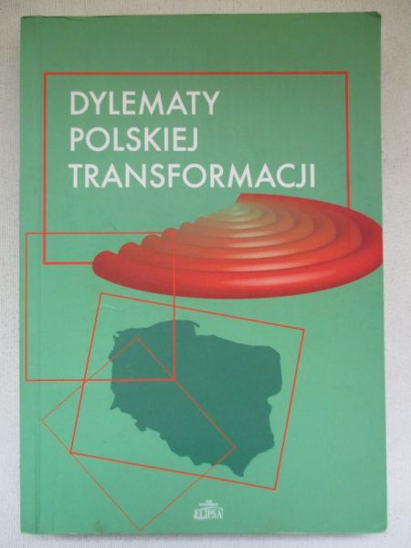 Dylematy polskiej transformacji