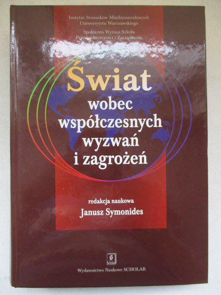 Świat wobec współczesnych wyzwań i zagrożeń