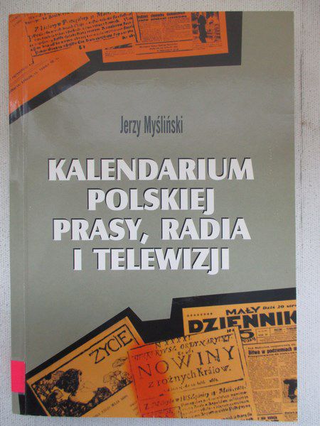 Kalendarium polkiej prasy, radia i telewizji