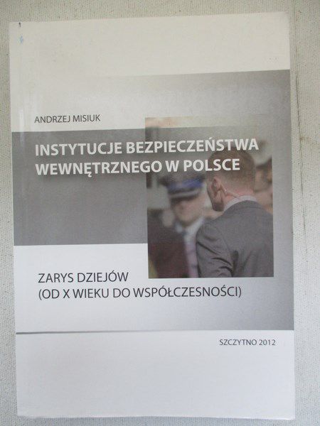 Instytucje bezpieczeństwa wewnętrznego w Polsce