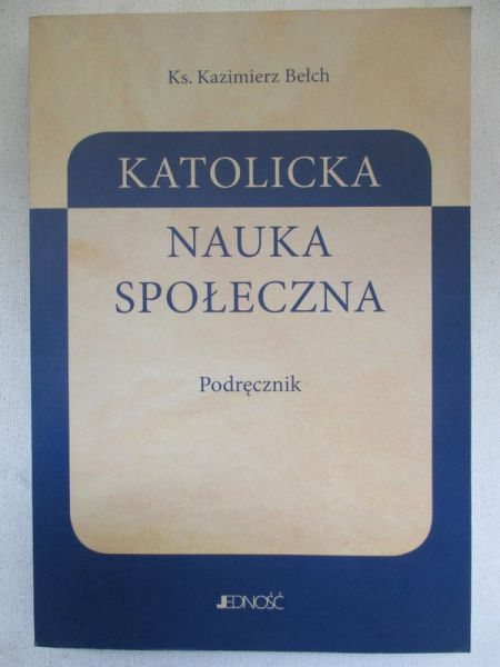 Katolicka nauka społeczna. Podręcznik