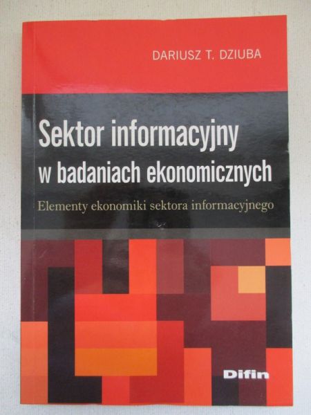 Sektor informacyjny w badaniach ekonomicznych