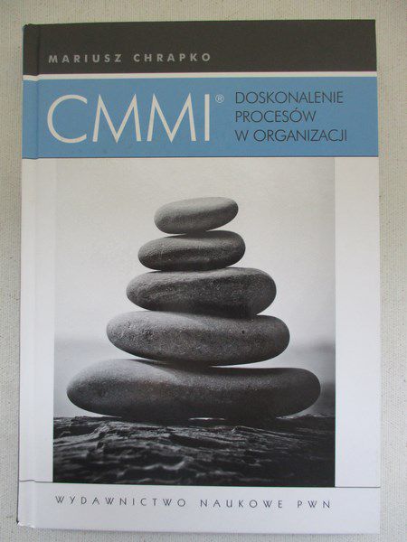 Chrapko Mariusz - CMMI Doskonalenie procesów w organizacji