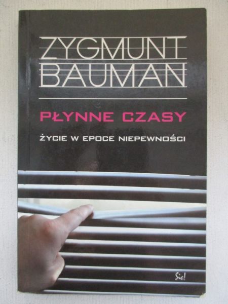Bauman Zygmunt - Płynne czasy