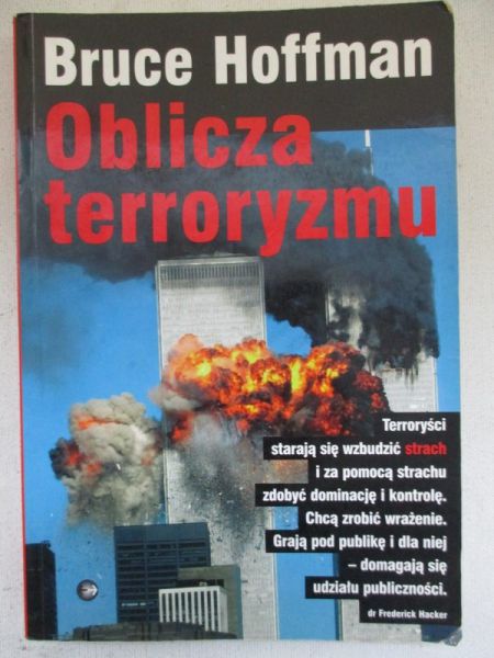Hoffman Bruce - Oblicza terroryzmu