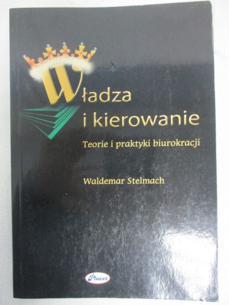 Stelmach Waldemar - Władza i kierowanie