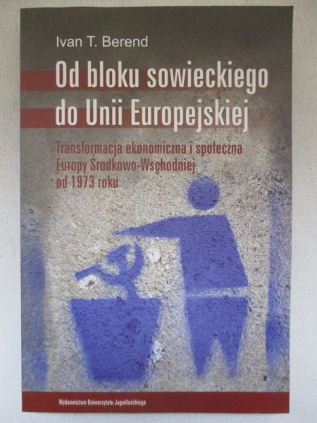 Od bloku sowieckiego do Unii Europejskiej