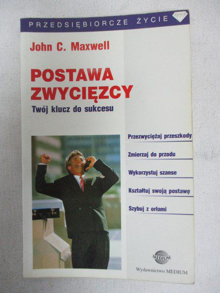 Maxwell John C. - Postawa zwycięzcy. Twój klucz do sukcesu