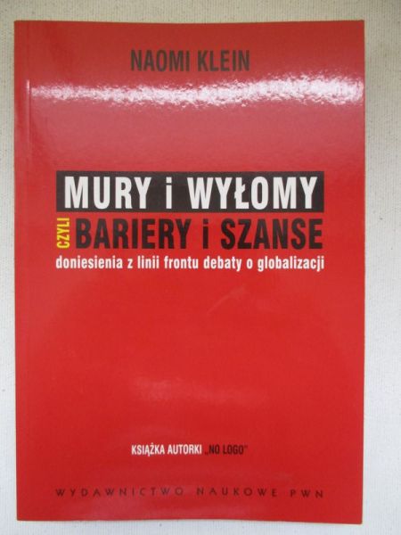 Klein Naomi - Mury i wyłomy czyli bariery i szanse
