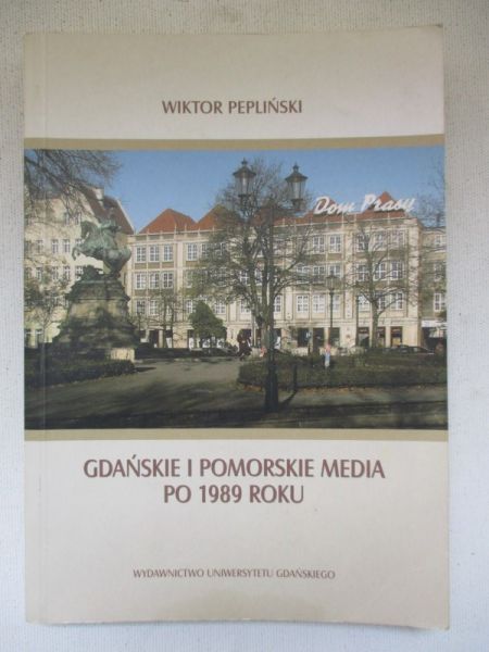 Gdańskie i pomorskie media po 1989 roku