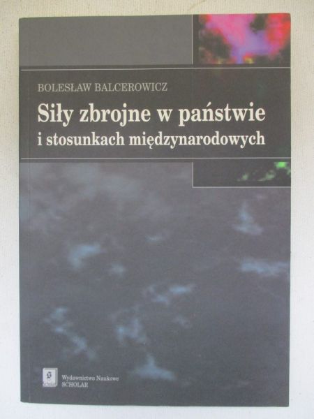 Siły zbrojne w państwie i stosunkach międzynarodowych