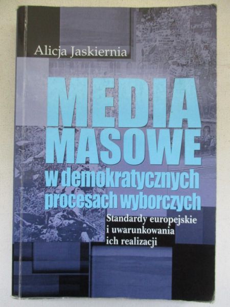 Media masowe w demokratycznych procesach wyborczych