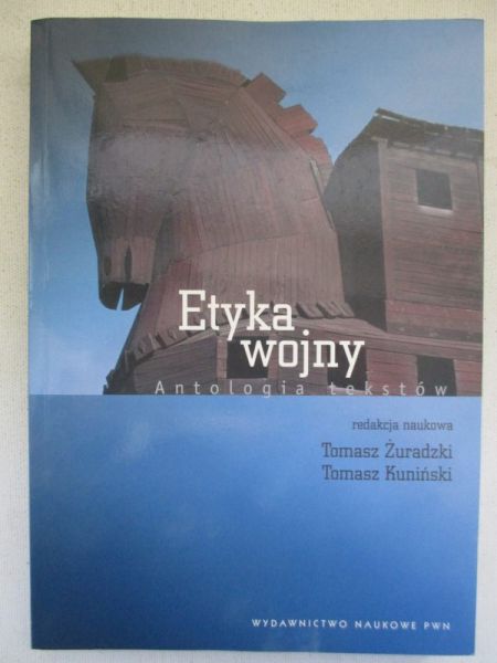 Etyka wojny: antologia tekstów
