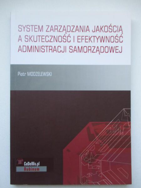 System zarządzania jakością a skuteczność i efektywność administracji samorządowej