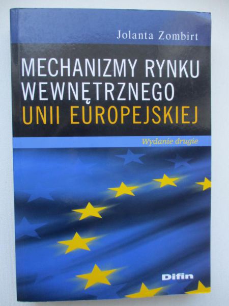 Mechanizmy rynku wewnętrznego Unii Europejskiej