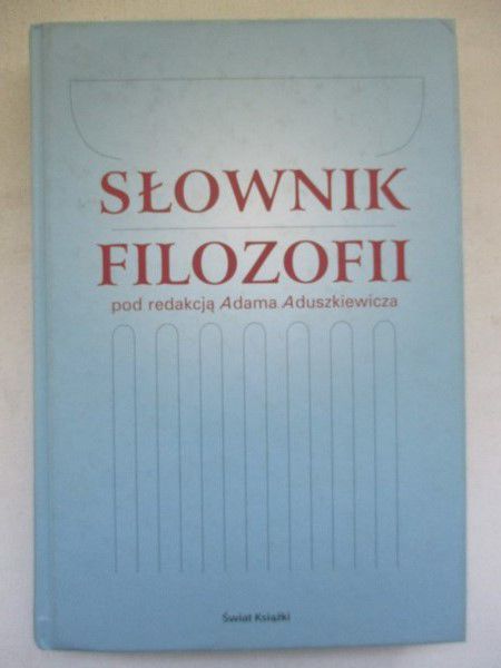 Aduszkiewicz Adam - Słownik Filozofii