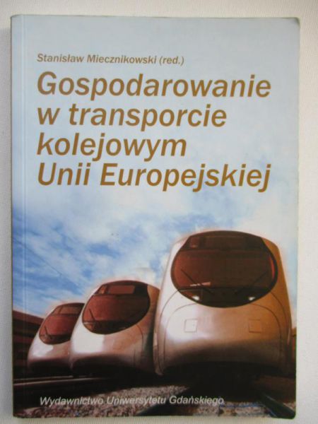 Gospodarowanie w transporcie kolejowym Unii Europejskiej