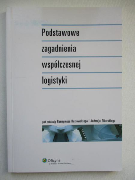 Podstawowe zagadnienia współczesnej logistyki