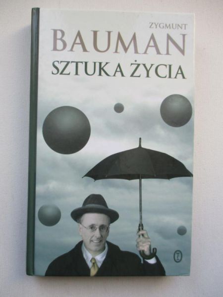 Bauman Zygmunt  -  Sztuka życia
