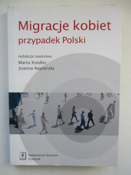 Kindler Marta (red.) - Migracje kobiet