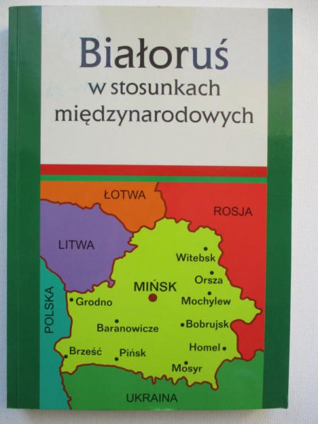Białoruś w stosunkach międzynarodowych