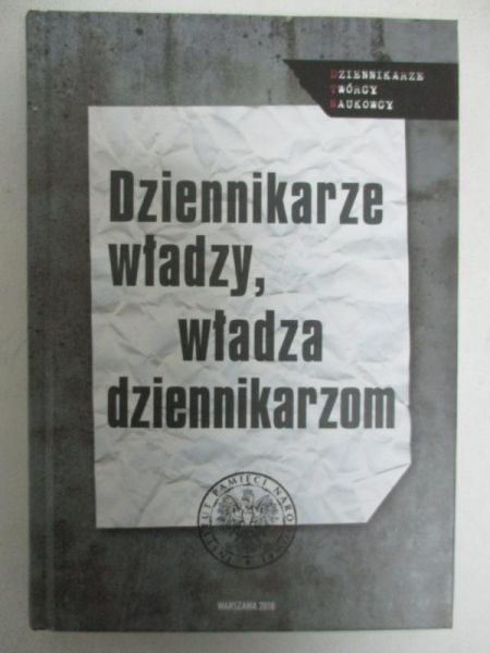 Dziennikarze władzy, władza dziennikarzom