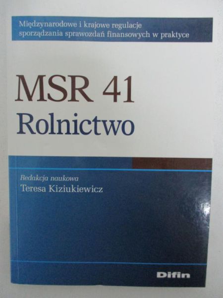 Kiziukiewicz Teresa (red.) - MSR 41 Rolnictwo
