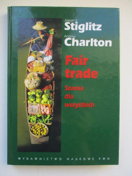 Joseph E. Stiglitz - Fair trade