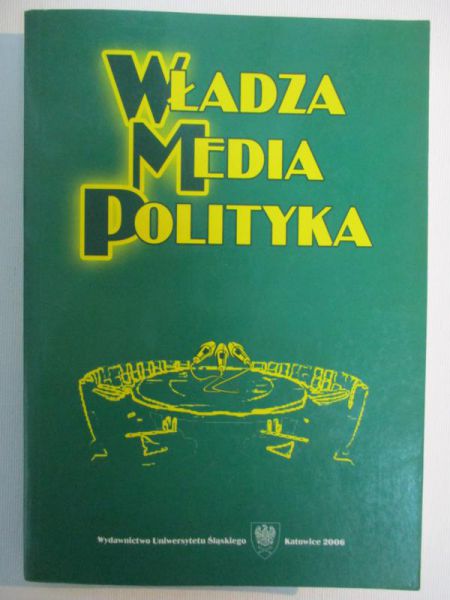Władza. Media. Polityka