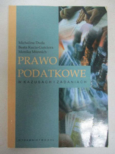 Prawo podatkowe w kazusach i zadaniach