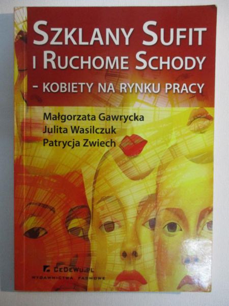 Szklany sufit i ruchome schody – kobiety na rynku pracy