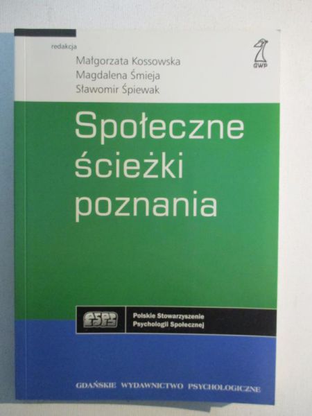 Kossowska Małgorzata - Społeczne ścieżki poznania
