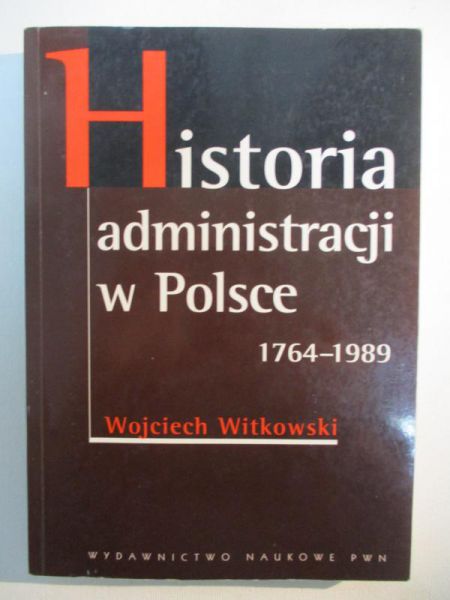 Historia administracji w Polsce 1764-1989