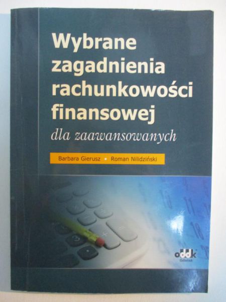 Wybrane zagadnienia rachunkowości finansowej dla zaawansowanych