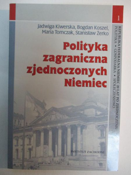 Kiwerska Jadwiga - Polityka zagraniczna zjednoczonych Niemiec